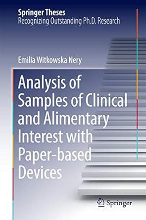 analysis of samples of clinical and alimentary interest with paper based devices 1st edition emilia witkowska