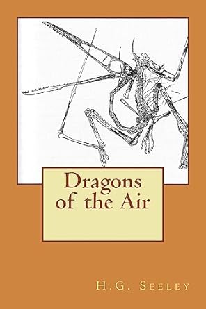 dragons of the air 1st edition h g seeley 1508895953, 978-1508895954