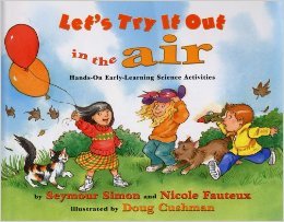 lets try it out in the air hands on early learning science activities 1st edition seymour simon 0439409136,