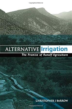 alternative irrigation 1st edition christopher j barrow 1853834955, 978-1853834950