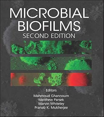 microbial biofilms 1st edition mahmoud a ghannoum 1555817467, 978-1555817466