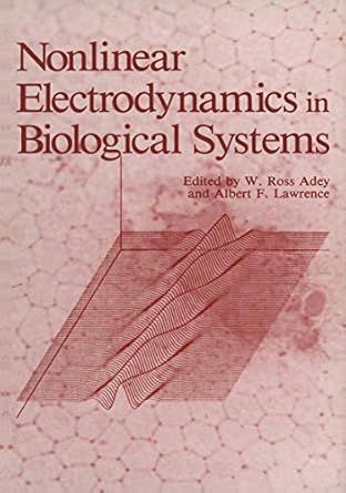 nonlinear electrodynamics in biological systems 1st edition w adey 1461297206, 978-1461297208
