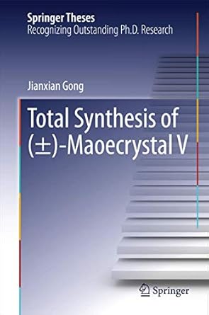 total synthesis of maoecrystal v 1st edition jianxian gong 3642543030, 978-3642543036