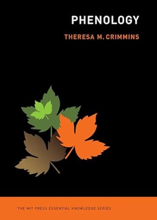 phenology 1st edition theresa m crimmins 0262551055, 978-0262551052