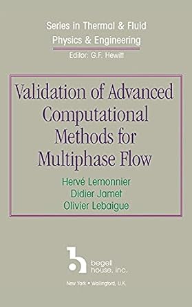 validation of advanced computational methods for multiphase flow 1st edition dr didier jamet and dr olivier