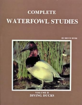 complete waterfowl studies volume ii diving ducks 1st edition bruce burk 0887400264, 978-0887400261