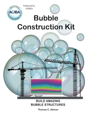 bubble construction kit build amazing bubble structures 1st edition thomas c altman 057836672x, 978-0578366722