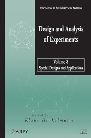 design and analysis of experiments volume 3 special designs and applications 1st edition klaus hinkelmann