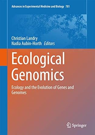 ecological genomics ecology and the evolution of genes and genomes 1st edition christian r landry ,nadia