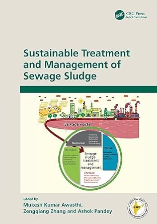 sustainable treatment and management of sewage sludge 1st edition mukesh kumar awasthi ,zengqiang zhang