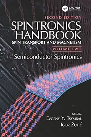 spintronics handbook   spin transport and magnetism volume two semiconductor spintronics 1st edition evgeny y