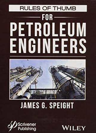 rules of thumb for petroleum engineers 1st edition james g speight 1118595262, 978-1118595268