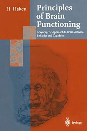 principles of brain functioning a synergetic approach to brain activity behavior and cognition 1st edition