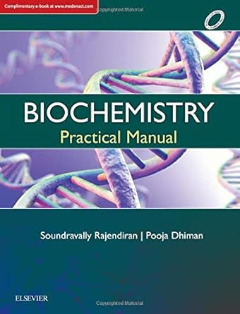 biochemistry practical manual 1st edition soundravally rajendiran ,pooja dhiman 8131253511, 978-8131253519