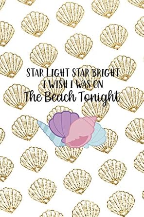 star light star bright i wish i was on the beach tonight all purpose 6x9 blank lined notebook journal way