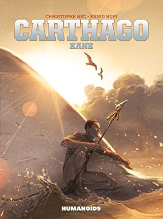 carthago kane 1st edition christophe bec ,ennio bufi 1643379100, 978-1643379104