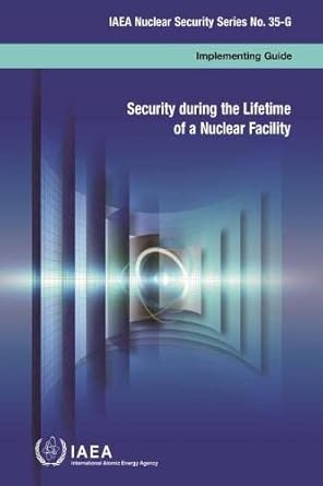 security during the lifetime of a nuclear facility 1st edition iaea 9202138214, 978-9202138216