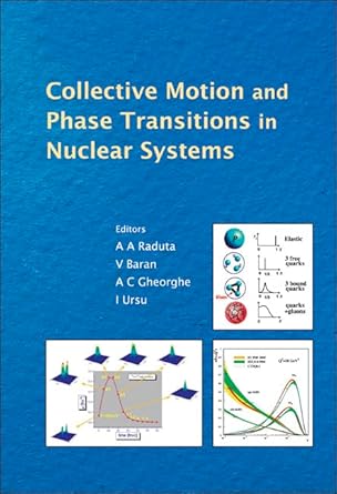 collective motion and phase transitions in nuclear systems proceedings of the predeal international summer