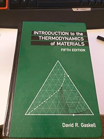 introduction to the thermodynamics of materials 1st edition david r gaskell 1591690439, 978-1439851500