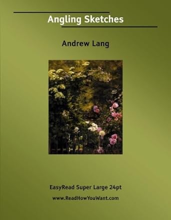 angling sketches easyread super large 1st edition andrew lang 1425032176, 978-1425032173