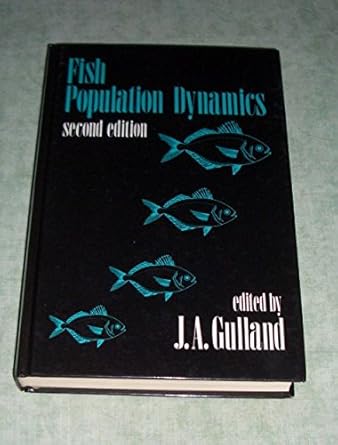 fish population dynamics the implications for management 1st edition j a gulland 0471911518, 978-0471911517