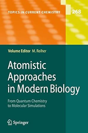 atomistic approaches in modern biology from quantum chemistry to molecular simulations 1st edition markus