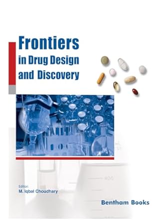 frontiers in drug design and discovery volume 12 1st edition m iqbal choudhary 9815165267, 978-9815165265
