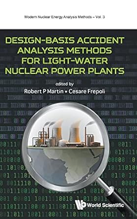 design basis accident analysis methods for light water nuclear power plants 1st edition robert martin ,cesare