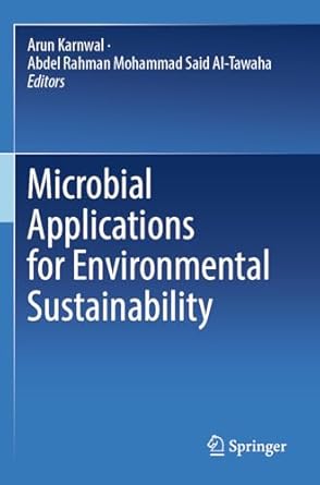 microbial applications for environmental sustainability 1st edition arun karnwal ,abdel rahman mohammad said