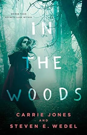 in the woods 1st edition carrie jones ,steven e wedel 0765336553, 978-0765336552