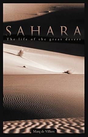 sahara the life of the great desert 1st edition marq de villiers ,sheila hirtle 0007148208, 978-0007148202