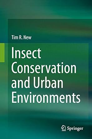 insect conservation and urban environments 1st edition tim r new 3319212230, 978-3319212234