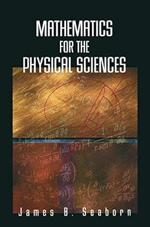 mathematics for the physical sciences 1st edition james b seaborn 0387953426, 978-0387953427