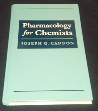 pharmacology for chemists 1st edition joseph g cannon 0841235244, 978-0841235243
