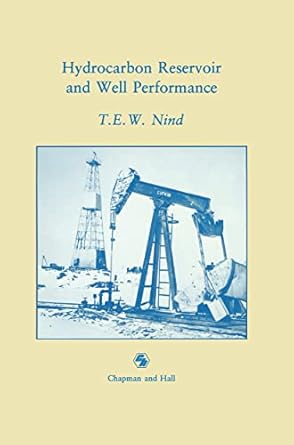 hydrocarbon reservoir and well performance 1st edition j h nind 0412340305, 978-0412340307