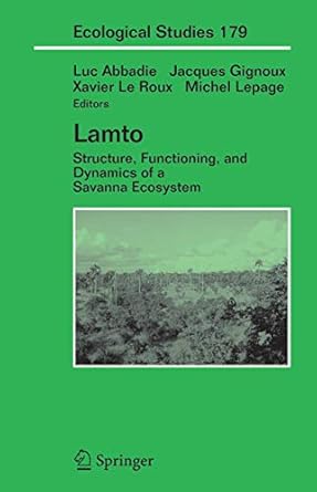 lamto structure functioning and dynamics of a savanna ecosystem 1st edition luc abbadie ,jaques gignoux