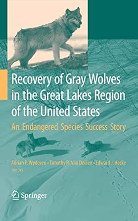 recovery of gray wolves in the great lakes region of the united states an endangered species success story