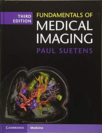 fundamentals of medical imaging 1st edition paul suetens 1107159784, 978-1107159785