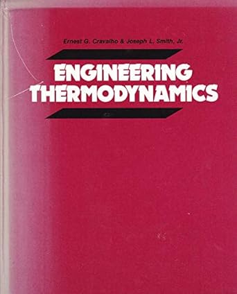 engineering thermodynamics 1st edition ernest g cravalho ,joseph l smith 0273016040, 978-0273016045