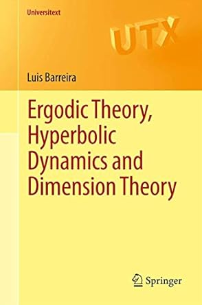 ergodic theory hyperbolic dynamics and dimension theory 1st edition luis barreira 3642280897, 978-3642280894