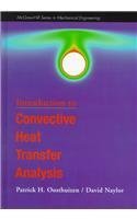 introduction to convective heat transfer analysis 1st edition p h oosthuizen ,david naylor 0070482012,