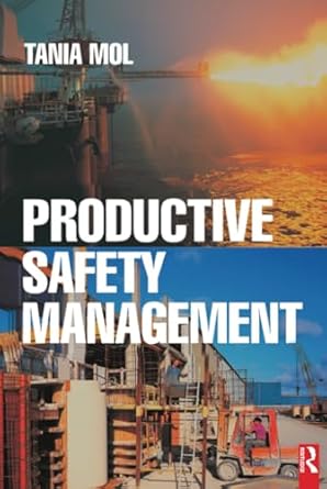 productive safety management 1st edition tania mol 1138144762, 978-1138144767