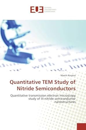 quantitative tem study of nitride semiconductors quantitative transmission electron microscopy study of iii