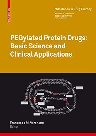 pegylated protein drugs basic science and clinical applications 1st edition francesco m veronese 3764386789,