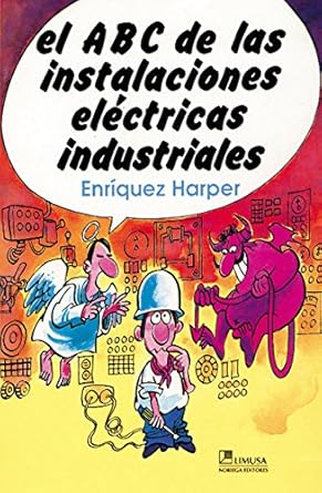 el abc de las instalaciones electricas industriales/ the abc of industrial electrical installations 1st