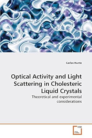 optical activity and light scattering in cholesteric liquid crystals theoretical and experimental