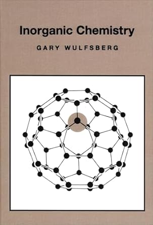 inorganic chemistry 1st edition gary wulfsberg 1891389017, 978-1891389016