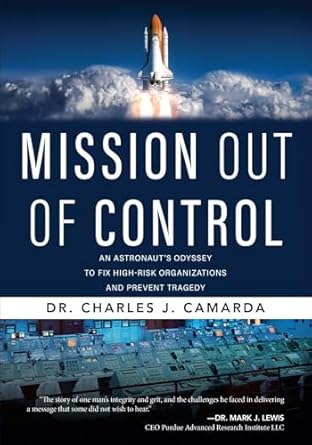 mission out of control 1st edition dr charles j camarda 1958914509, 978-1958914502