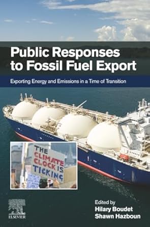public responses to fossil fuel export exporting energy and emissions in a time of transition 1st edition