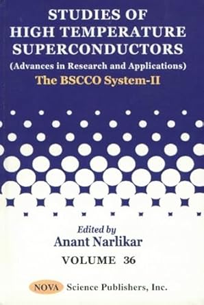 studies of high temperture conductors the bscco system ii 1st edition anant narlikar 1590330250,